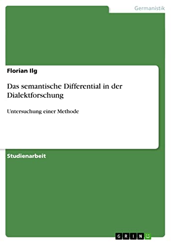 Das semantische Differential in der Dialektforschung: Untersuchung einer Methode