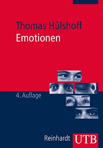 Emotionen: Eine Einführung für beratende, therapeutische, pädagogische und soziale...