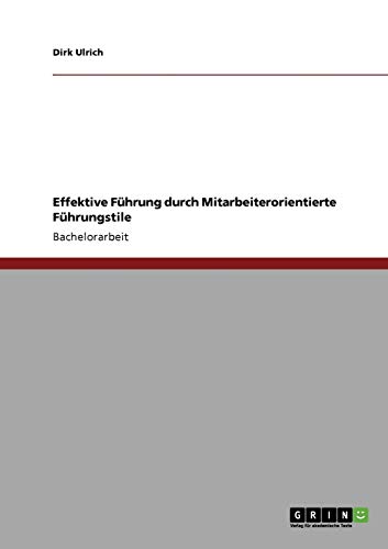 Effektive Führung durch Mitarbeiterorientierte Führungstile