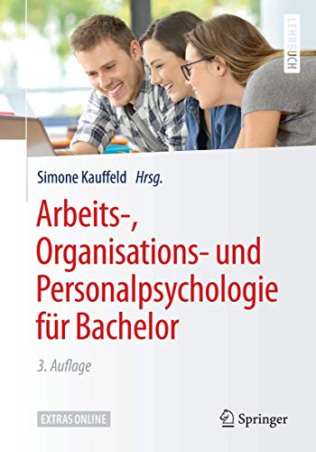 Arbeits-, Organisations- und Personalpsychologie für Bachelor: Extras online...
