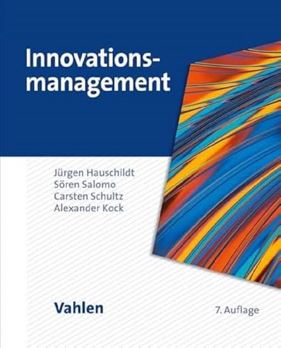 Innovationsmanagement (Vahlens Handbücher der Wirtschafts- und Sozialwissenschaften)