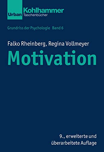 Motivation (Grundriss der Psychologie, 6, Band 6)