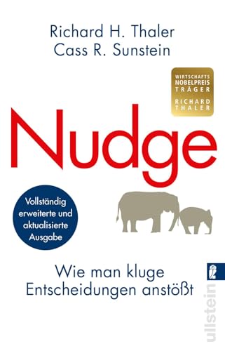 Nudge: Wie man kluge Entscheidungen anstößt | Der Klassiker der Verhaltensökonomie -...