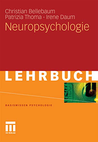 Neuropsychologie (Basiswissen Psychologie)