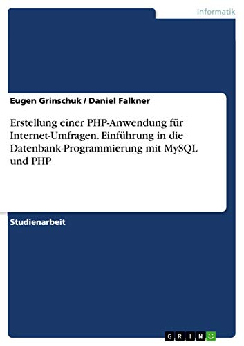 Erstellung einer PHP-Anwendung für Internet-Umfragen. Einführung in die...