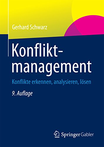 Konfliktmanagement: Konflikte erkennen, analysieren, lösen