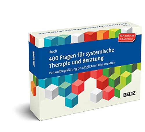 400 Fragen für systemische Therapie und Beratung: Von Auftragsklärung bis...