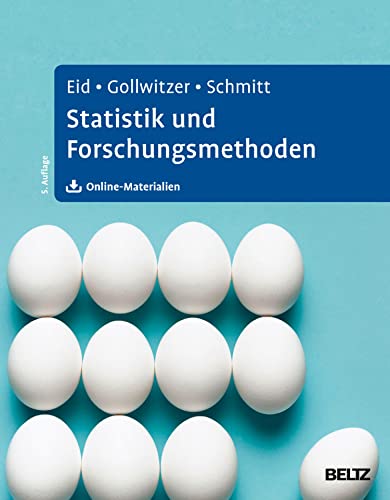 Statistik und Forschungsmethoden: Lehrbuch. Mit Online-Material