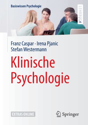 Klinische Psychologie (Basiswissen Psychologie)
