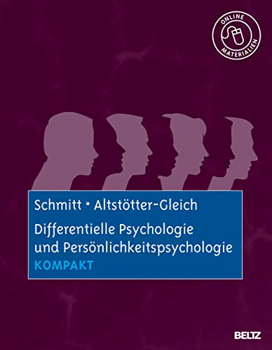 Differentielle Psychologie und Persönlichkeitspsychologie kompakt: Mit Online-Materialien...