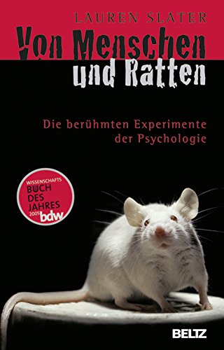 Von Menschen und Ratten: Die berühmten Experimente der Psychologie (Beltz Taschenbuch,...