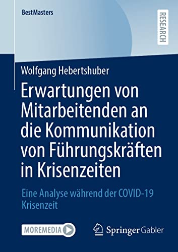 Erwartungen von Mitarbeitenden an die Kommunikation von Führungskräften in Krisenzeiten:...