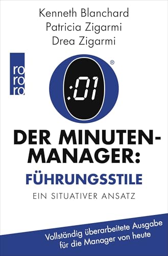 Der Minuten-Manager: Führungsstile: Situationsbezogenes Führen (Vollständig...