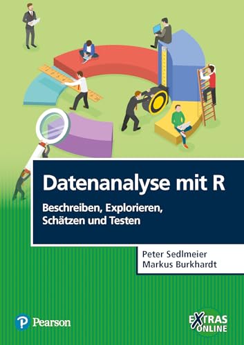 Datenanalyse mit R' Beschreiben, Explorieren, Schätzen und Testen (Pearson Studium -...