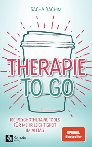 Therapie to go: 100 Psychotherapie Tools für mehr Leichtigkeit im Alltag | Buch über...