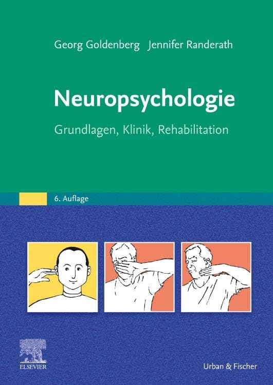 Neuropsychologie: Grundlagen, Klinik, Rehabilitation