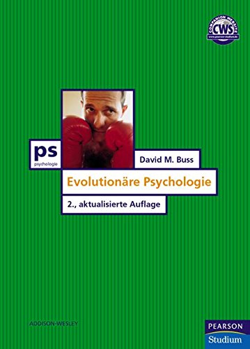 Evolutionäre Psychologie (Pearson Studium - Psychologie)