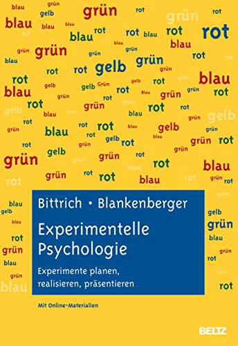 Experimentelle Psychologie: Experimente planen, realisieren, präsentieren: Experimente...
