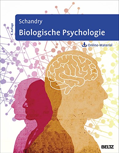 Biologische Psychologie: Mit Arbeitsmaterial zum Download