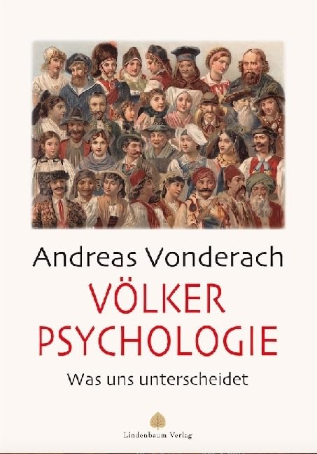 Völkerpsychologie: Was uns unterscheidet