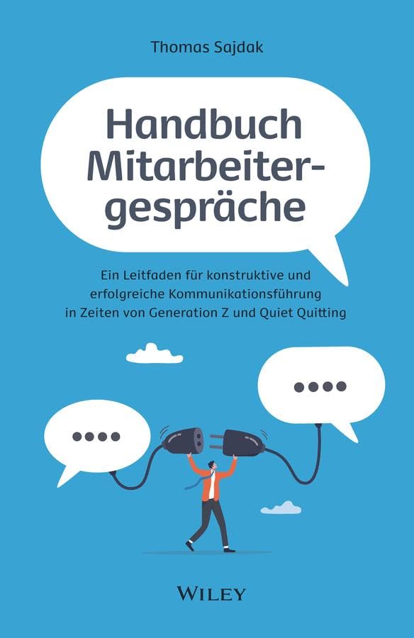 Handbuch Mitarbeitergespräche: Ein Leitfaden für konstruktive und erfolgreiche...