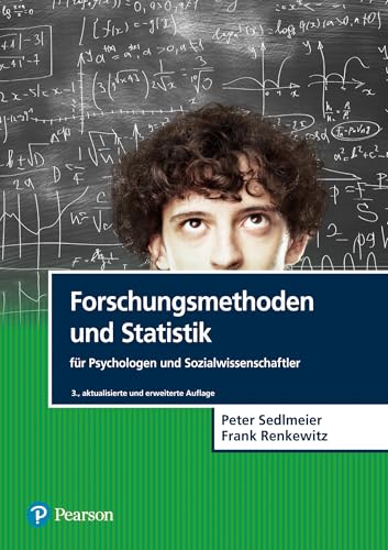 Forschungsmethoden und Statistik für Psychologen und Sozialwissenschaftler (Pearson...